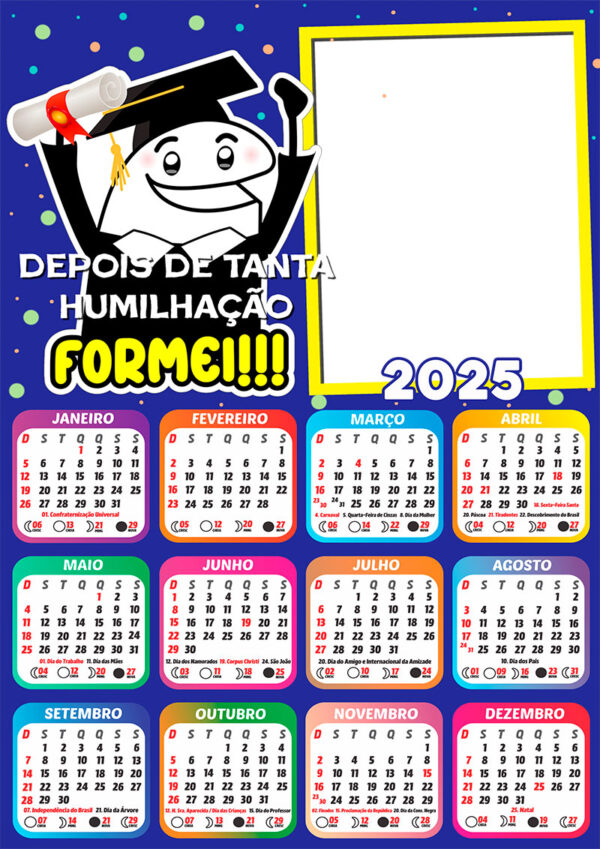 Calendário 2025 Depois de Tanta Humilhação Formei Bentô Flork PNG